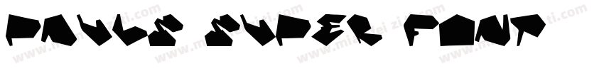 Pauls Super Font字体转换